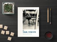 Voler,  vivre vite