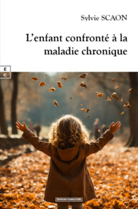 L ENFANT CONFRONTE A LA MALADIE CHRONIQUE