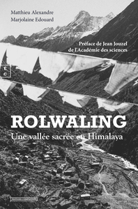 ROLWALING : UNE VALLEE SACREE DE L'HIMALAYA.