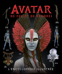 Avatar : De Feu et de Cendres, l'encyclopédie illustrée