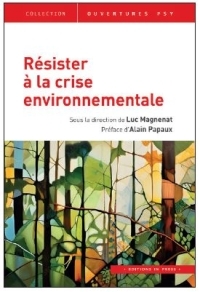 RESISTER A LA CRISE ENVIRONNEMENTALE