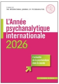 L'ANNEE PSYCHANALYTIQUE INTERNATIONALE 2026