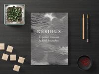 RÉSIDUS - Les petites tristesses du fond des poches