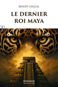 LE DERNIER ROI MAYA