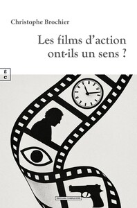 LES FILMS D'ACTION ONT-ILS UN SENS ?
