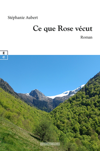 CE QUE ROSE VECUT