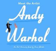 MEET THE ARTIST ANDY WARHOL /ANGLAIS