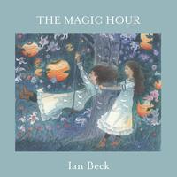 The Magic Hour A Picture Book inspired by Sargent /anglais