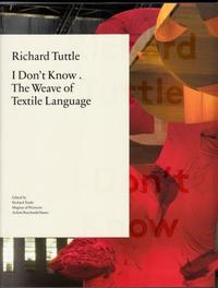Richard Tuttle The Weave of Textile language /anglais