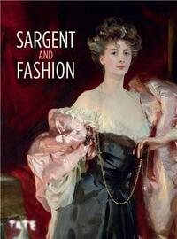 Sargent and Fashion (Hardback) /anglais
