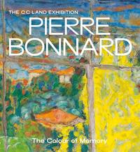 Pierre Bonnard The Colour of Memory (Hardback) /anglais
