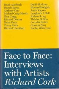 FACE TO FACE : INTERVIEWS WITH ARTISTS (HARDBACK) /ANGLAIS