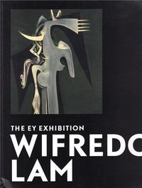 Wifredo Lam (The EY Exhibition) /anglais