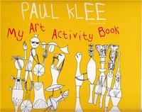 Paul Klee My Art Activity Book /anglais