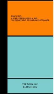 Taryn Simon Rear Views /anglais