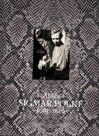 Sigmar Polke Alibis 1963-2010 /anglais