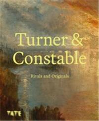 Turner & Constable Rivals and Originals (Paperback) /anglais