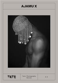 Tate Photography :  Ajamu X /anglais