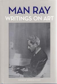 Man Ray : Writings on art /anglais