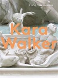 Kara Walker Fons Americanus (The Hyundai Commission) /anglais