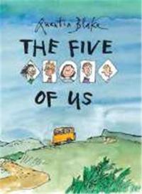 QUENTIN BLAKE THE FIVE OF US (PAPERBACK) /ANGLAIS