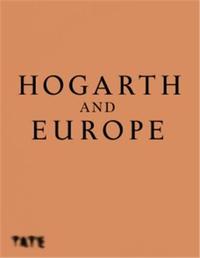 Hogarth & Europe (Hardback) /anglais