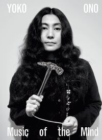 Yoko Ono Music of the Mind (Paperback) /anglais