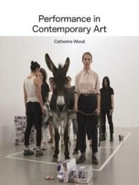 PERFORMANCE IN CONTEMPORARY ART (PAPERBACK) /ANGLAIS