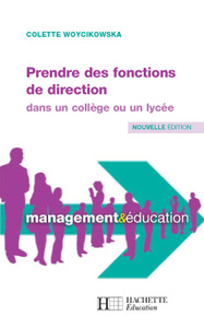 PRENDRE DES FONCTIONS DE DIRECTIONS DANS UN COLLEGE OU UN LYCEE