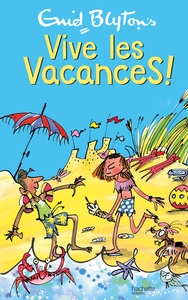 VIVE ! - T01 - VIVE LES VACANCES !