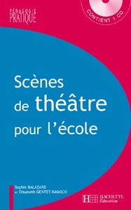 SCENES DE THEATRE POUR L'ECOLE - CYCLE 3