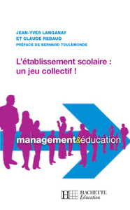 L'ETABLISSEMENT SCOLAIRE : UN JEU COLLECTIF