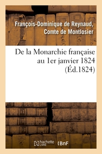 DE LA MONARCHIE FRANCAISE AU 1ER JANVIER 1824