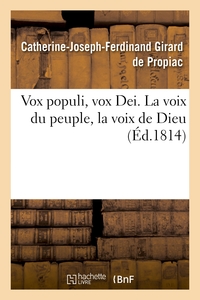 VOX POPULI, VOX DEI. LA VOIX DU PEUPLE, LA VOIX DE DIEU