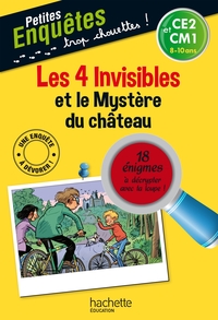 Les 4 invisibles et le Mystère du château - CE2 et CM1