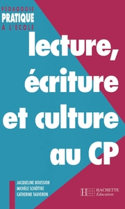 LECTURE, ECRITURE ET CULTURE AU CP