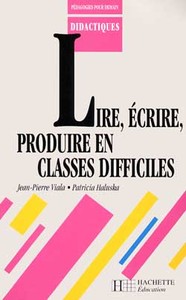 Lire, écrire et produire en classe difficile