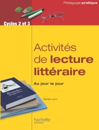 ACTIVITE DE LECTURE LITTERAIRE, AU JOUR LE JOUR