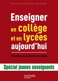 ENSEIGNER EN COLLEGE ET LYCEES AUJOURD'HUI