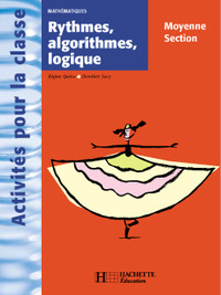 Rythmes, algorithmes, logique en Moyenne Section