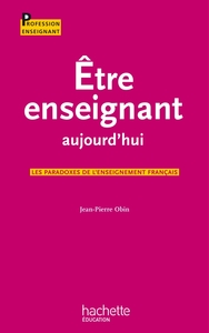 ETRE ENSEIGNANT AUJOURD'HUI