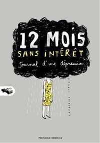 12 MOIS SANS INTERET - JOURNAL D'UNE DEPRESSION