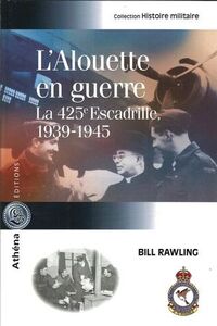 L'Alouette en guerre - la 425e escadrille, 1939-1945