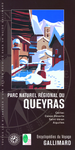 PARC NATUREL REGIONAL DU QUEYRAS - CEILLAC, CASSE-DESERTE, SAINT-VERAN, AIGUILLES