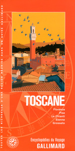 TOSCANE - FLORENCE, PISE, LE CHIANTI, SIENNE, GROSSETO