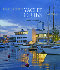 LES PLUS BEAUX YACHT CLUBS DU MONDE