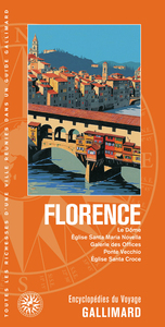 FLORENCE - LE DOME, EGLISE SANTA MARIA NOVELLA, GALERIE DES OFFICES, PONTE VECCHIO, EGLISE SANTA CRO