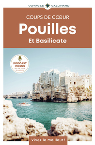 POUILLES ET BASILICATE - GUIDE COUPS DE COEUR