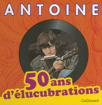 50 ANS D'ELUCUBRATIONS