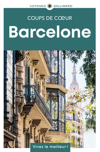 BARCELONE - GUIDE COUPS DE COEUR